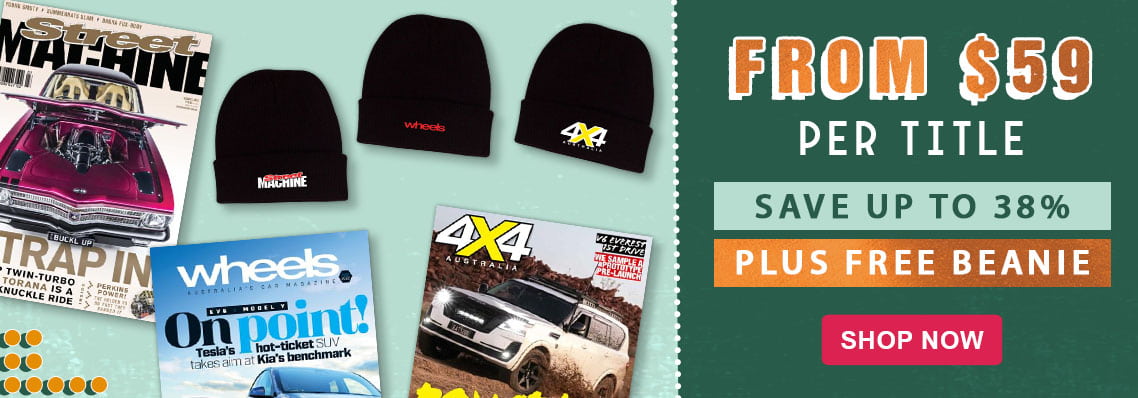 Subscribe to Wheels, Street Machine or 4x4 Australia for 6, 12 or 24 months & receive a Free Winter 